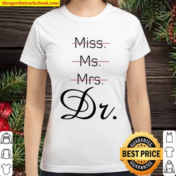 Official Miss Ms Mrs Dr Pink And Green Classic Women T-Shirt
