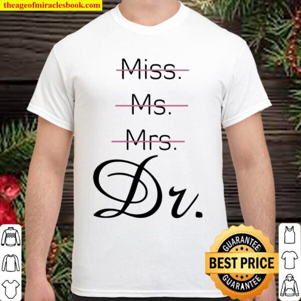 Official Miss Ms Mrs Dr Pink And Green Shirt