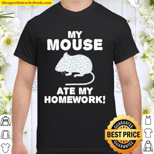 Official My Mouse Ate My Homework Rodent Rat Back To School Shirt