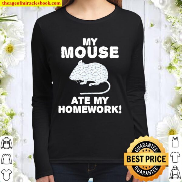 Official My Mouse Ate My Homework Rodent Rat Back To School Women Long Sleeved
