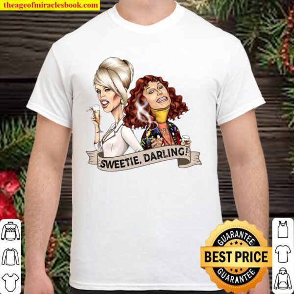 Official Patsy And Edina Sweetie Darling Shirt