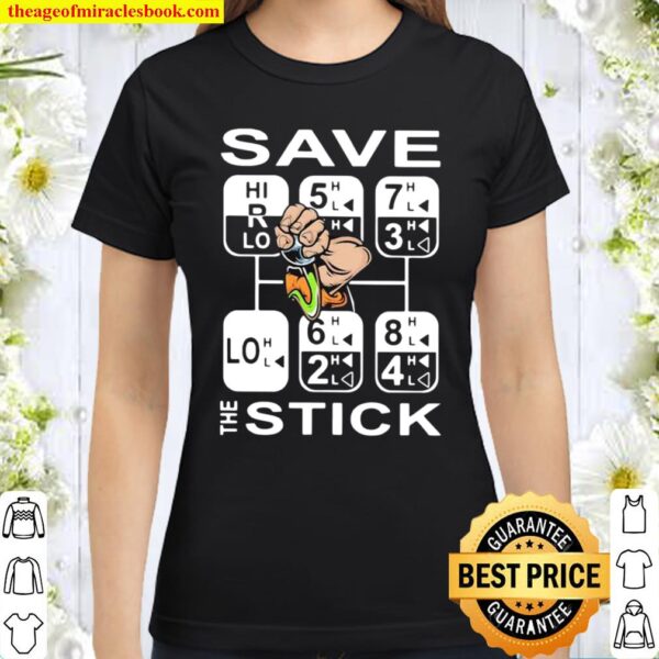 Official Save The Stick Classic Women T-Shirt