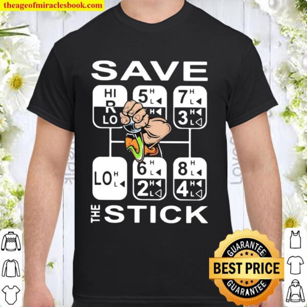 Official Save The Stick Shirt