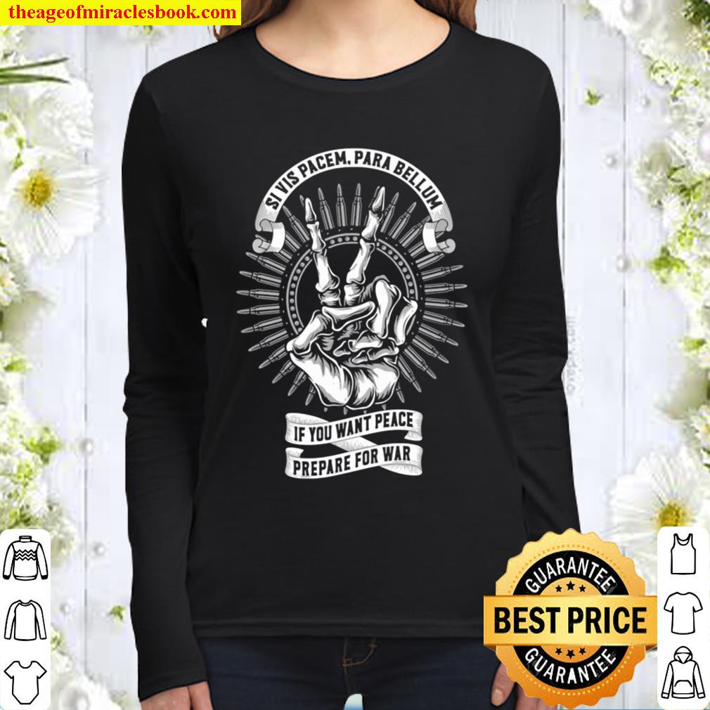 Official Si Vis Pacem Para Bellum If You Want Peace Prepare For War Women Long Sleeved