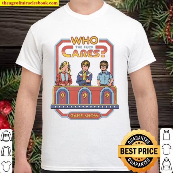 Official Who The Fuck Cares Game Show Shirt