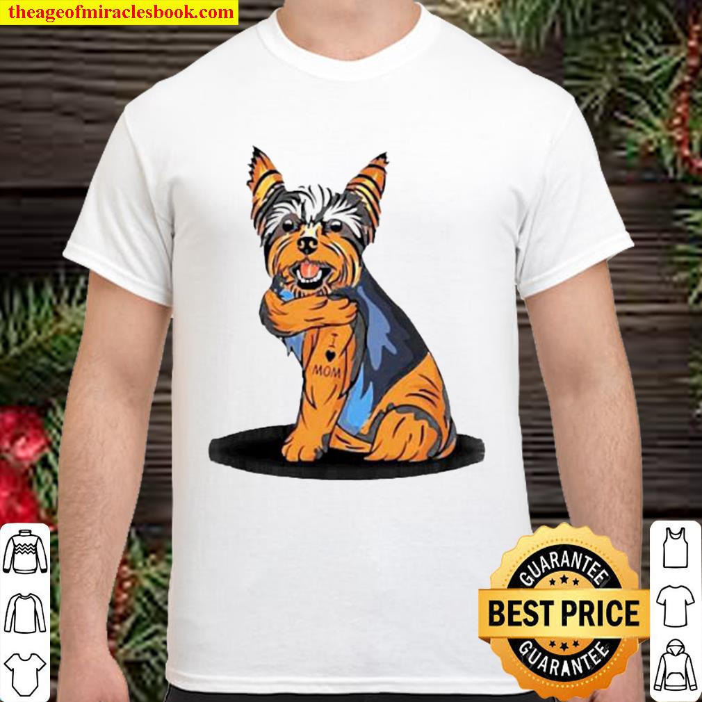 Official yorkshire terrier dog i love mom 2021 Shirt, Hoodie, Long Sleeved, SweatShirt