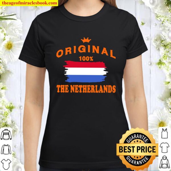 Original the netherlands american flag Classic Women T-Shirt