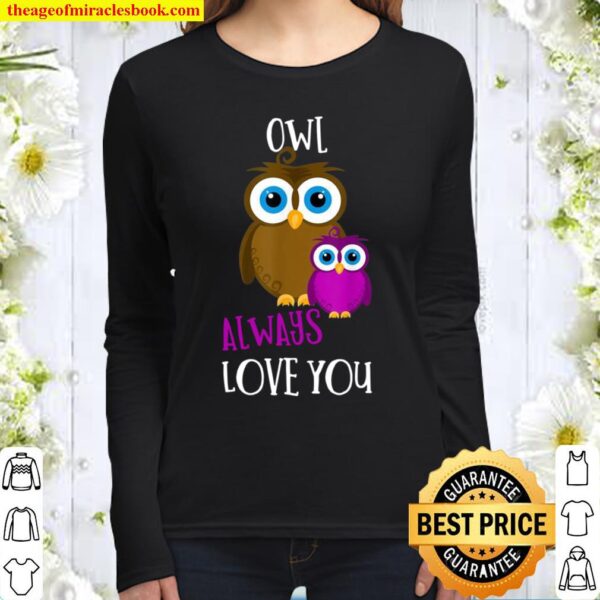 Owl Always Love You Romantic _ Adorable Owl Pun Valentine Women Long Sleeved
