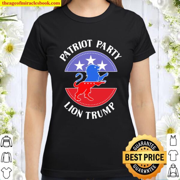 Patriot party lion Trump Classic Women T-Shirt