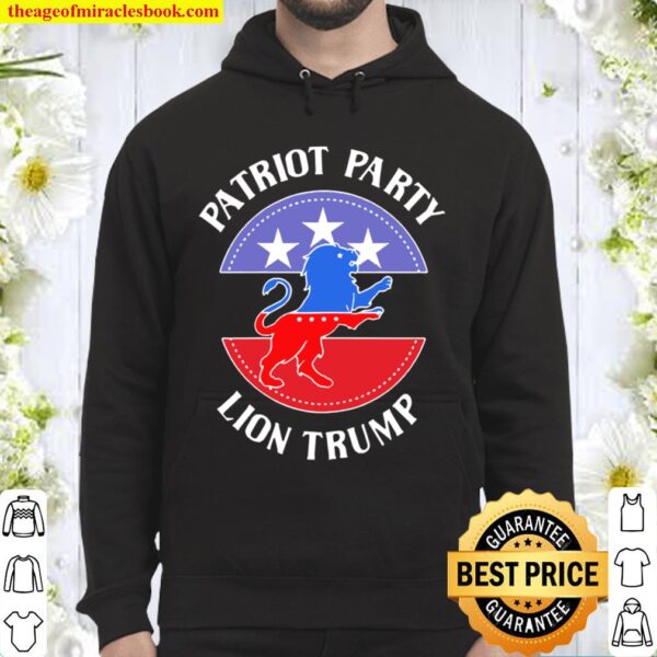 Patriot party lion Trump Hoodie