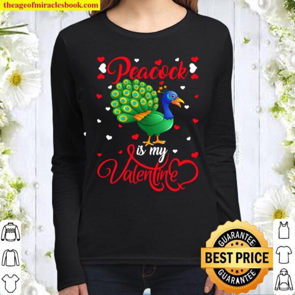 Peacock Is My Valentine Funny Peacock Bird Valentine_s Day Women Long Sleeved