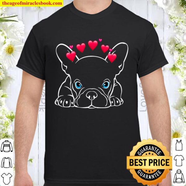Perfect Gift for Frenchie Lovers Shirt