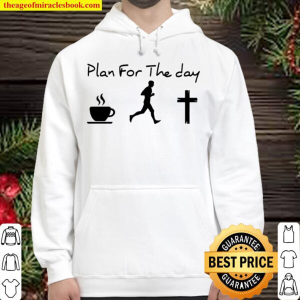 Plan For The Day I Like Coffee Men And God Hoodie