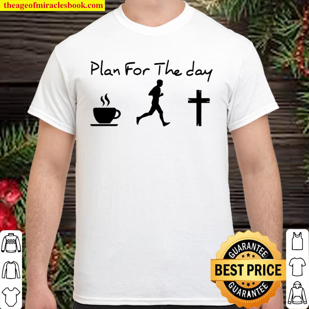 Plan For The Day I Like Coffee Men And God new Shirt, Hoodie, Long Sleeved, SweatShirt