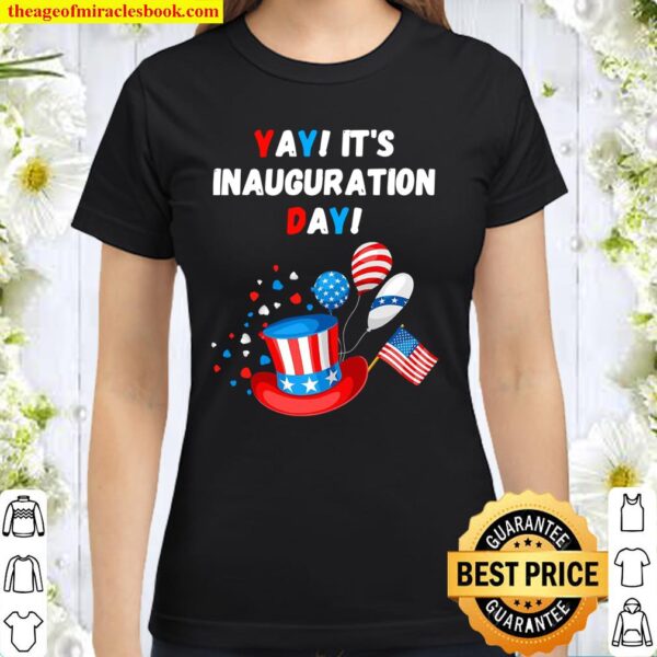 President Joe Biden Inauguration Day 2021 Kamala Harris Classic Women T-Shirt