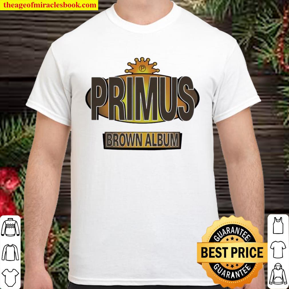 Primus Merch Brown Album hot Shirt, Hoodie, Long Sleeved, SweatShirt