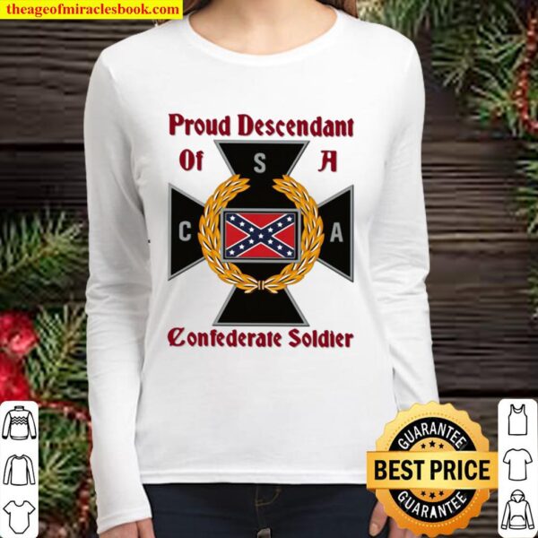 Proud Descendant Of A Confederate Soldier Women Long Sleeved