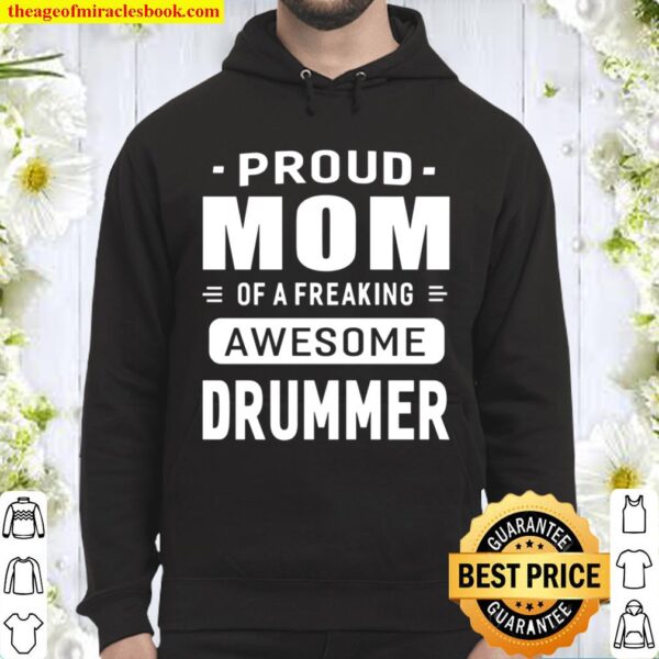 Proud Mom Of A Awesome Drummer Women Gift Hoodie