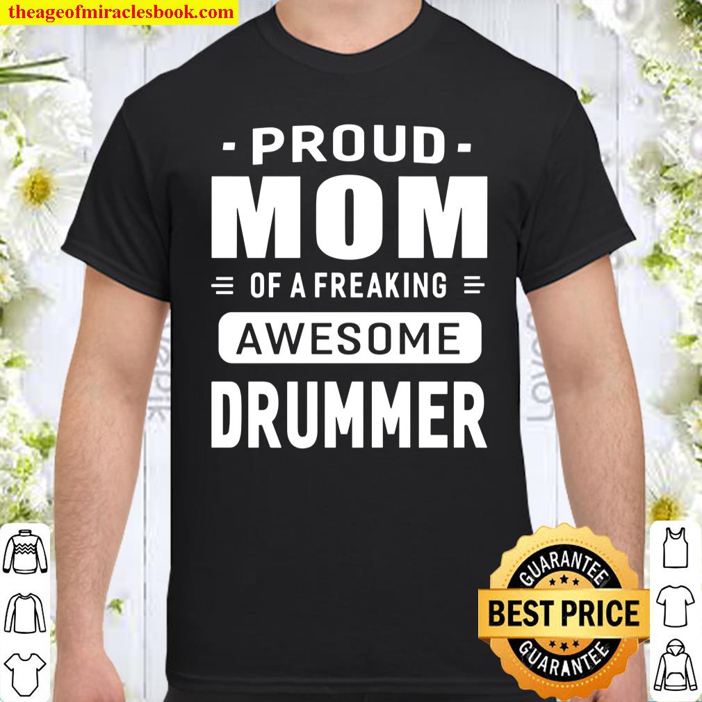 Proud Mom Of A Awesome Drummer Women Gift Shirt
