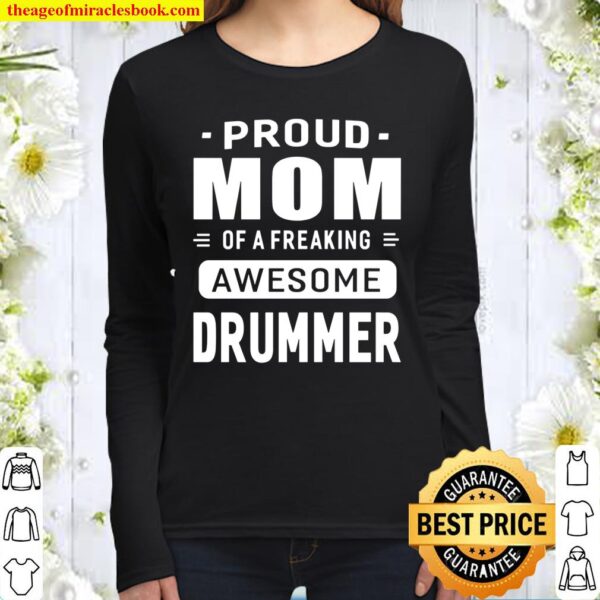 Proud Mom Of A Awesome Drummer Women Gift Women Long Sleeved