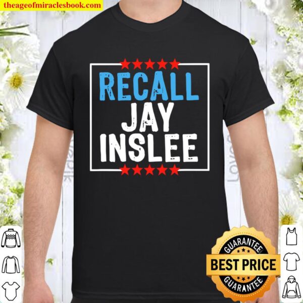 Recall Jay Inslee Stars Election Shirt