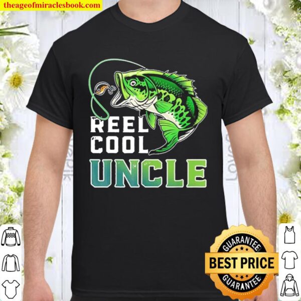 Reel cool uncle father’s day fisherman Shirt