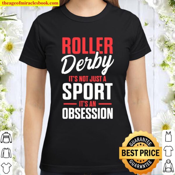 Roller Derby Player Giving Skating Team Classic Women T-Shirt