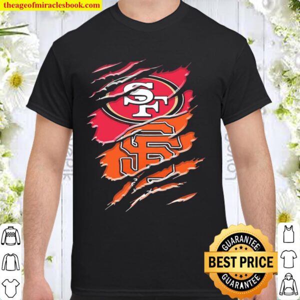 San Francisco 49ers and San Francisco Giants inside me Shirt