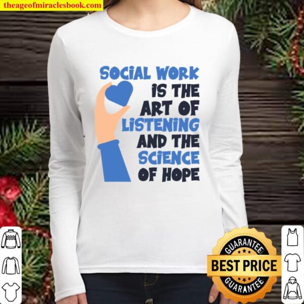 School Social Worker Listening And The Science Of Hope Women Long Sleeved
