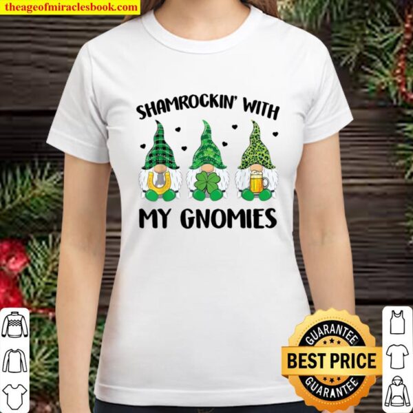 Shamrockin’s With My Gnomies Holding Beer St Patrick’s Day Classic Women T-Shirt