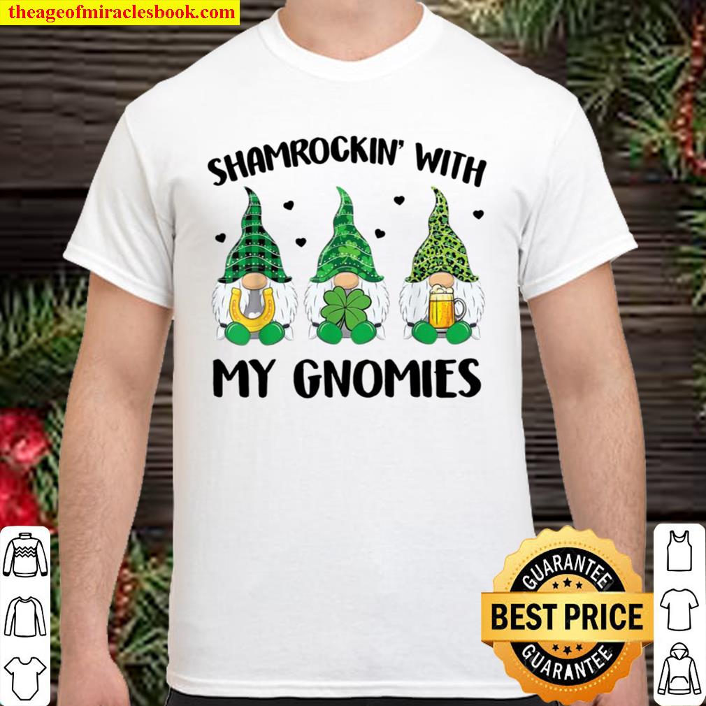 Shamrockin’s With My Gnomies Holding Beer St Patrick’s Day 2021 Shirt, Hoodie, Long Sleeved, SweatShirt