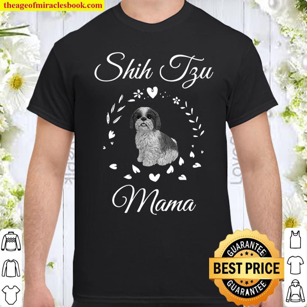 Shih Tzu Mama Funny Dog Lover Mothers Day Shitzu Dog Gift new Shirt, Hoodie, Long Sleeved, SweatShirt