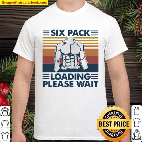 Six Pack Loading Please Wait Weight Lifting Vintage Shirt