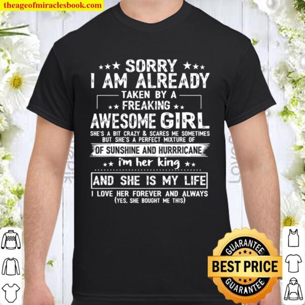 Sorry I Am Already Taken By A freaking Awesome Girl Gifts Shirt