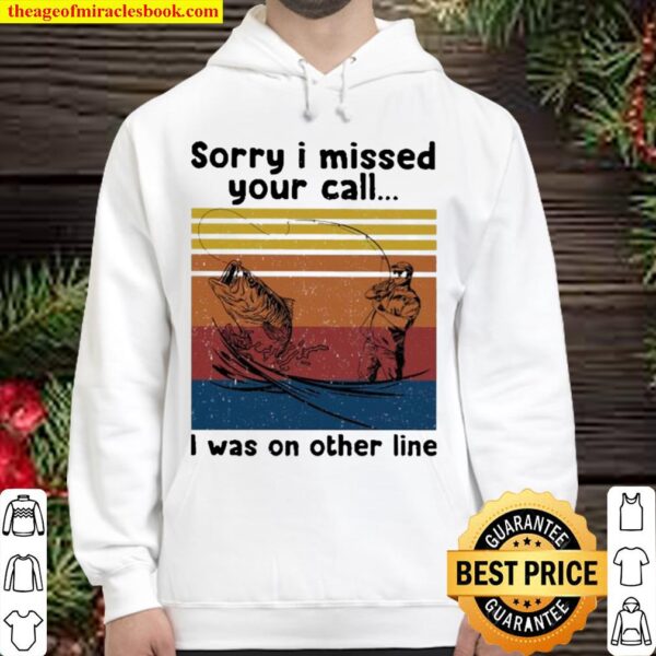 Sorry I missed your call fishing vintage Hoodie