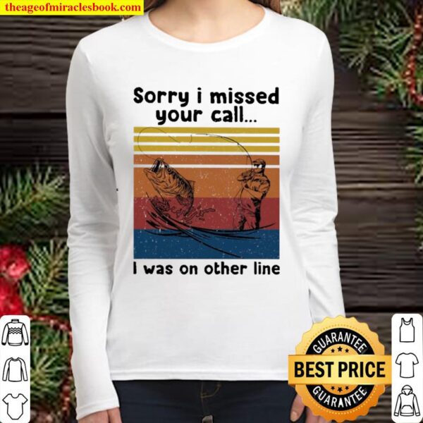 Sorry I missed your call fishing vintage Women Long Sleeved