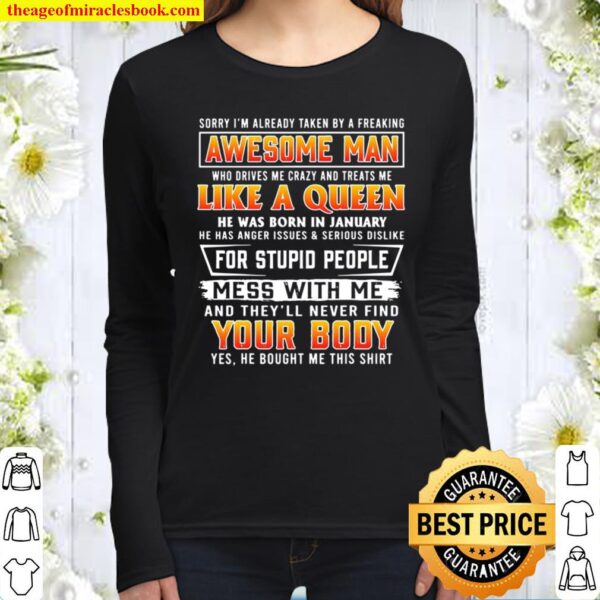 Sorry I’m Already Taken By A January Awesome Man Women Long Sleeved