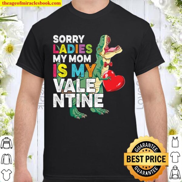 Sorry Ladies My Mom Is My Valentine Boys Kids T Rex Langarmshirt Shirt