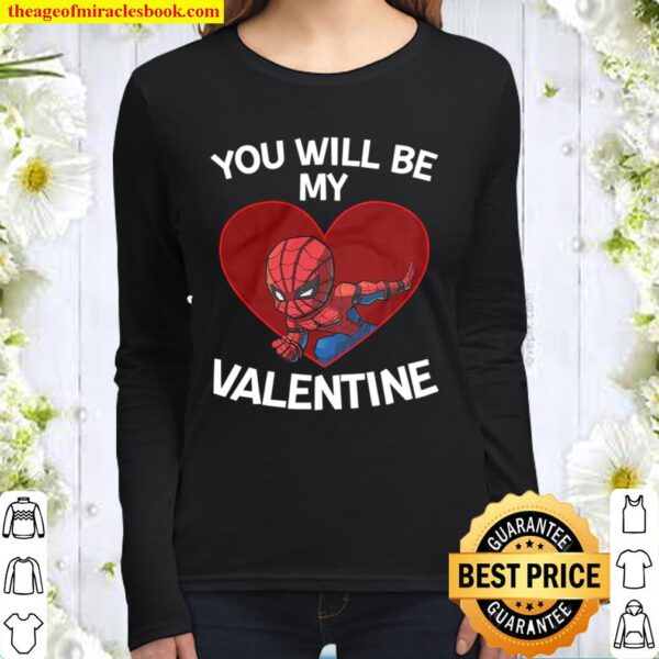 Spiderman you will be my Valentine Women Long Sleeved
