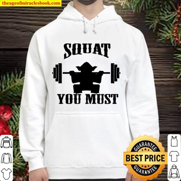 Squat You Must Powerlifting Weightlifting Bodybuilding Pullover Hoodie