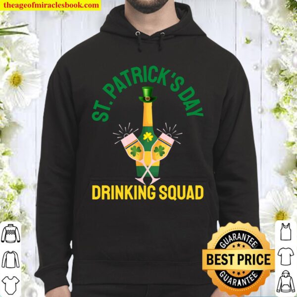 St. Patricks's Day Drinking 2021 Squad Family Bar Parade Fun Hoodie