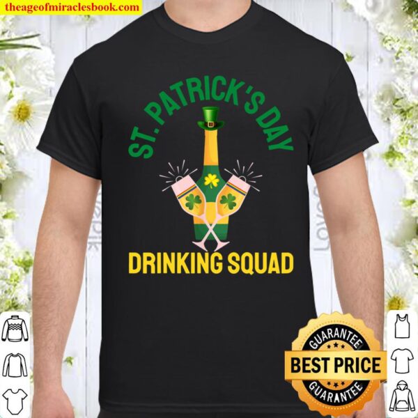 St. Patricks's Day Drinking 2021 Squad Family Bar Parade Fun Shirt