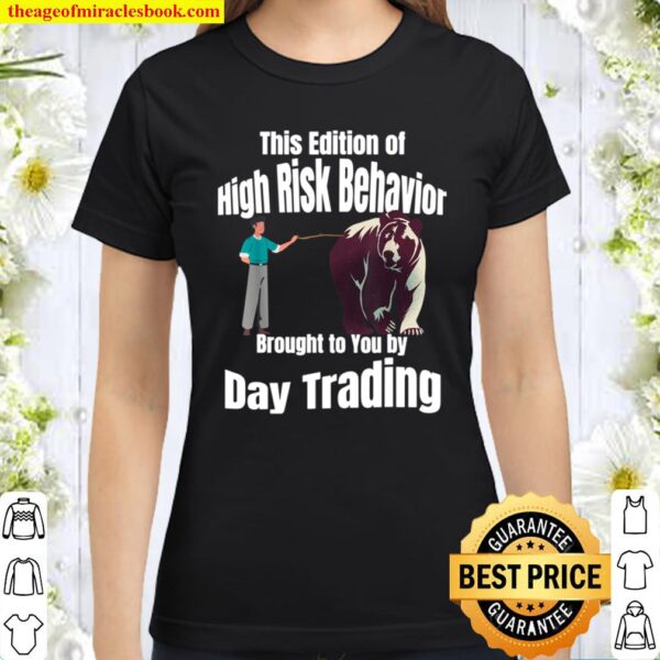 Stock Market Day Trading Funny Risk Tolerance Poke the Bear Classic Women T-Shirt
