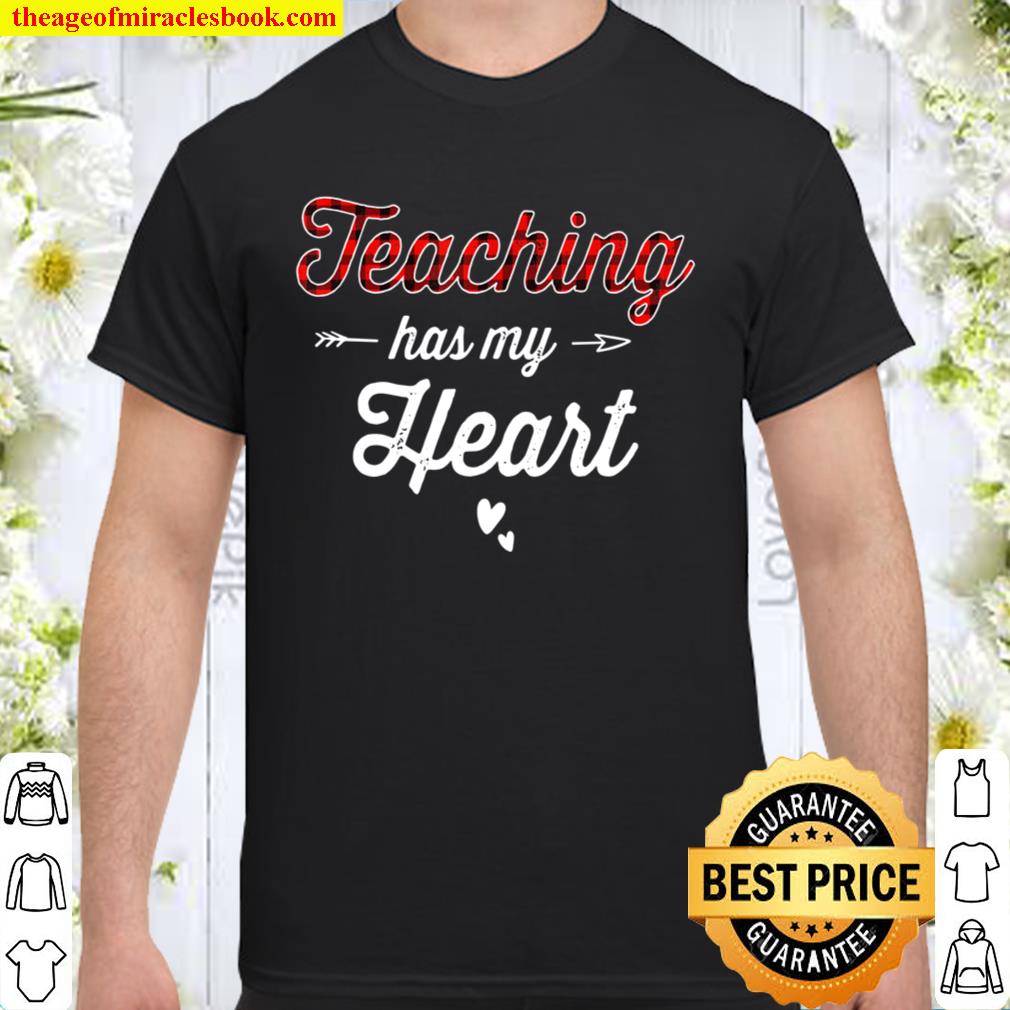 Teaching Has My Heart Buffalo Plaid Cute Valentine Teacher Shirt