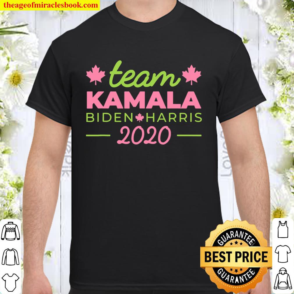 Team Kamala Canada Canadian Kamala Harris Quote new Shirt, Hoodie, Long Sleeved, SweatShirt