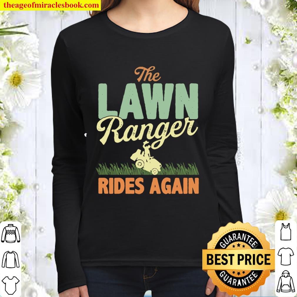 The Lawn Ranger Rides Again Mowing Gardening Mower Women Long Sleeved