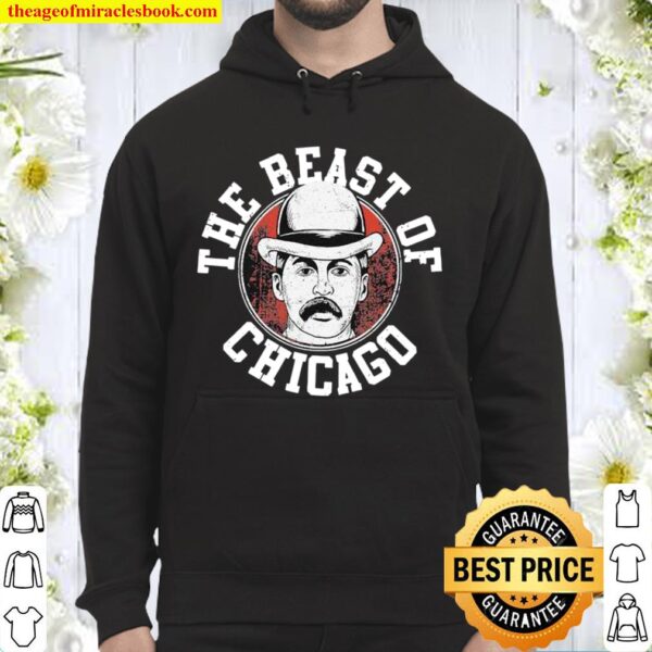 The beast of Chicago Hoodie