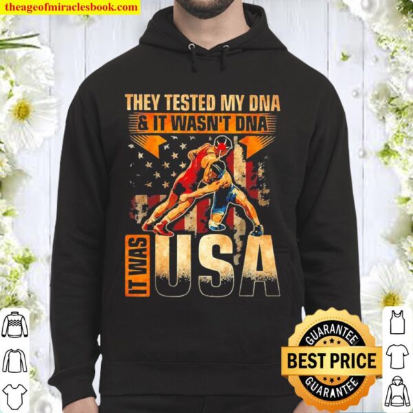 They tested my Dna and it wasn’t Dna it was USA flag Hoodie