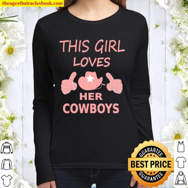This Girl Loves Her Cowboys Cute Football Cowgirl Women Long Sleeved
