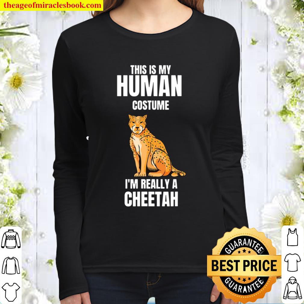 This Is My Human Costume I’m Really A Cheetah Women Long Sleeved
